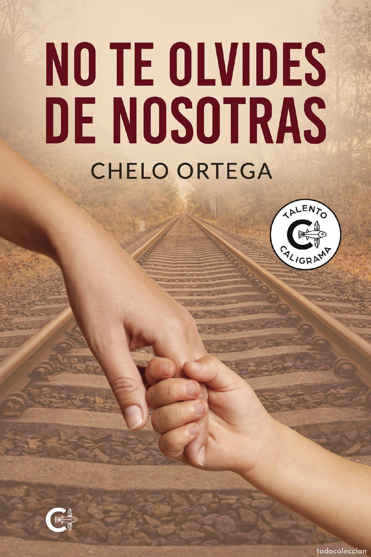 Libros: No te olvides de nosotras - Chelo Ortega - Foto 1