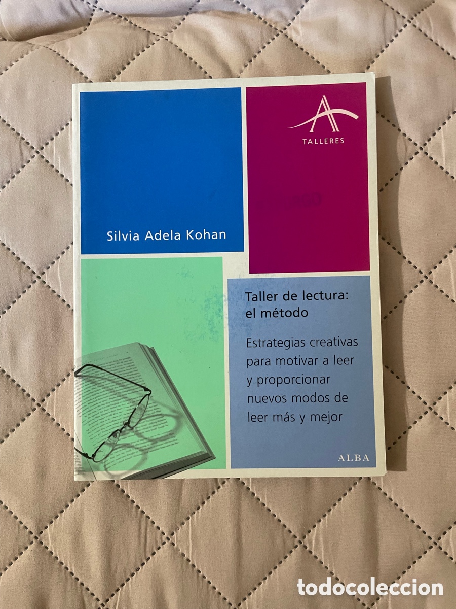 Libros: Taller de lectura: el m&eacute;todos Silvia Adela Kohan