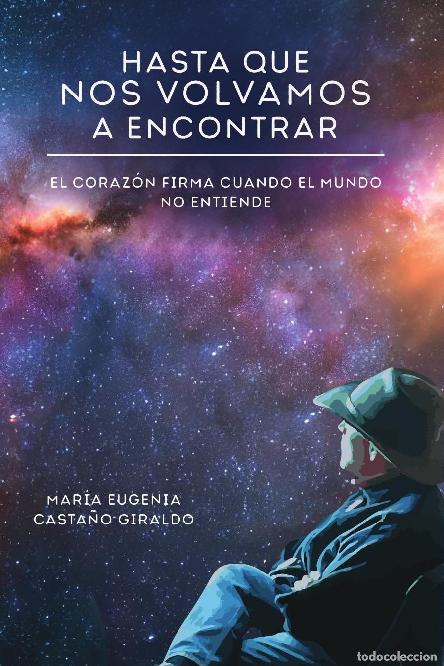 B&uuml;cher: Hasta que nos volvamos a encontrar - Mar&iacute;a Eugenia Casta&ntilde;o Giraldo