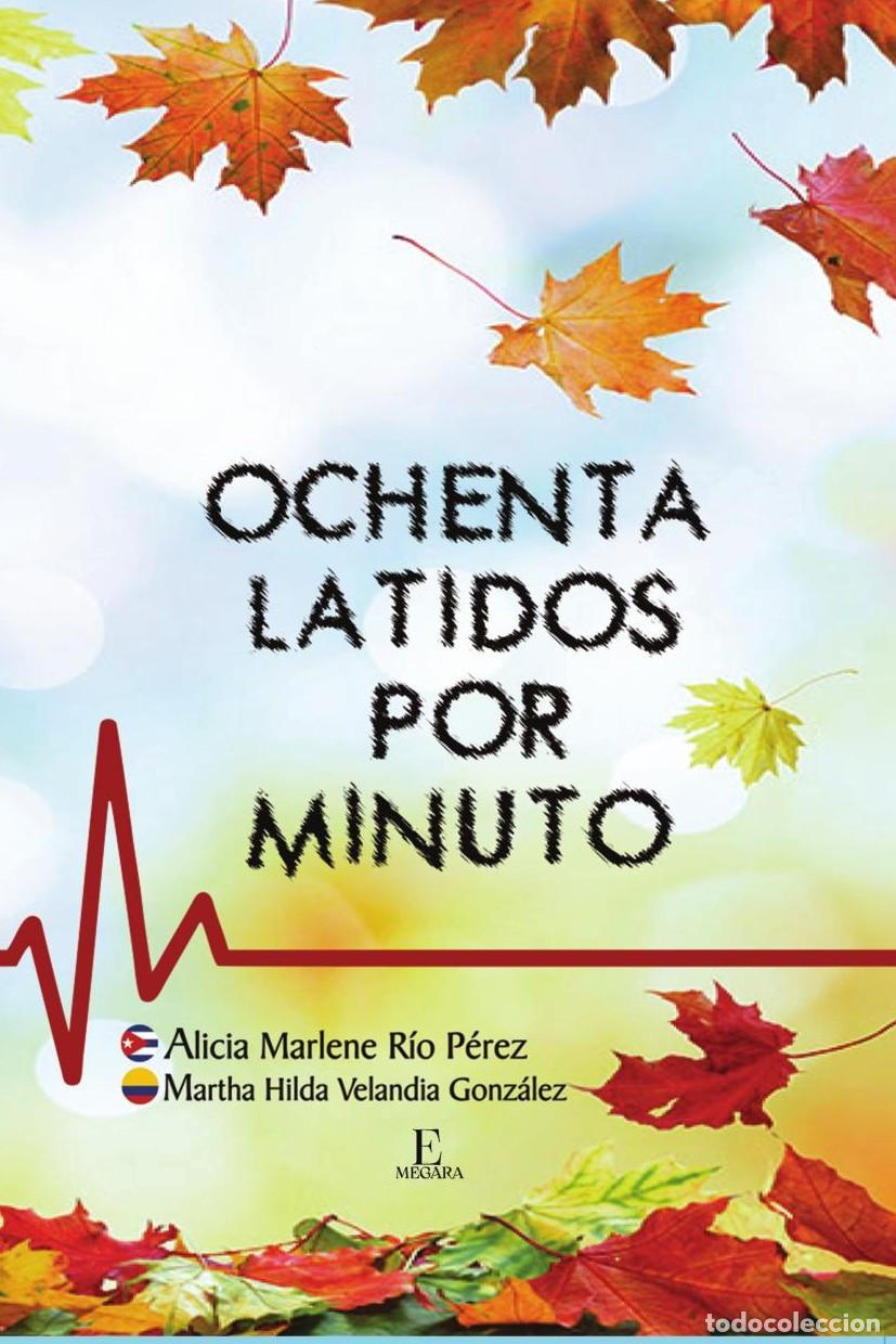 B&uuml;cher: Ochenta latidos por minuto - Martha Hilda Velandia