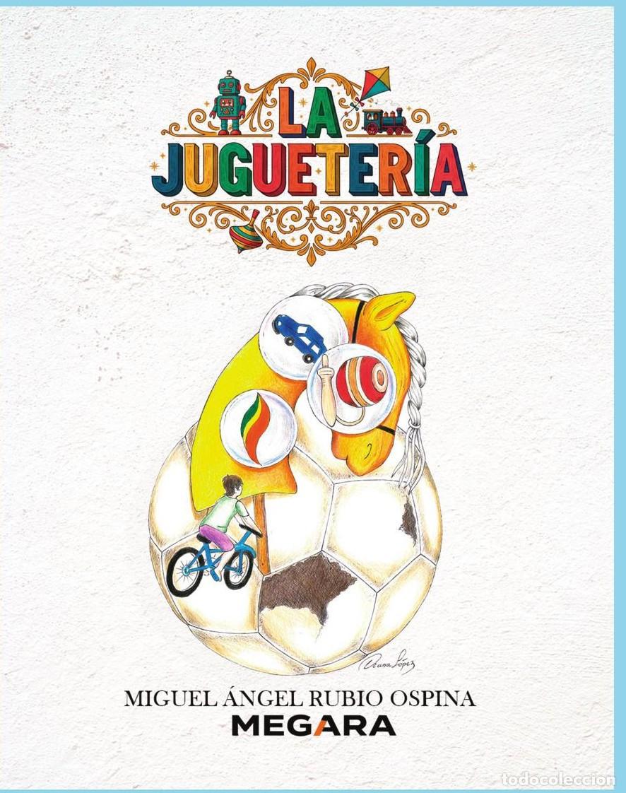 B&uuml;cher: La Jugueter&iacute;a - Miguel &Aacute;ngel Rubio Ospina