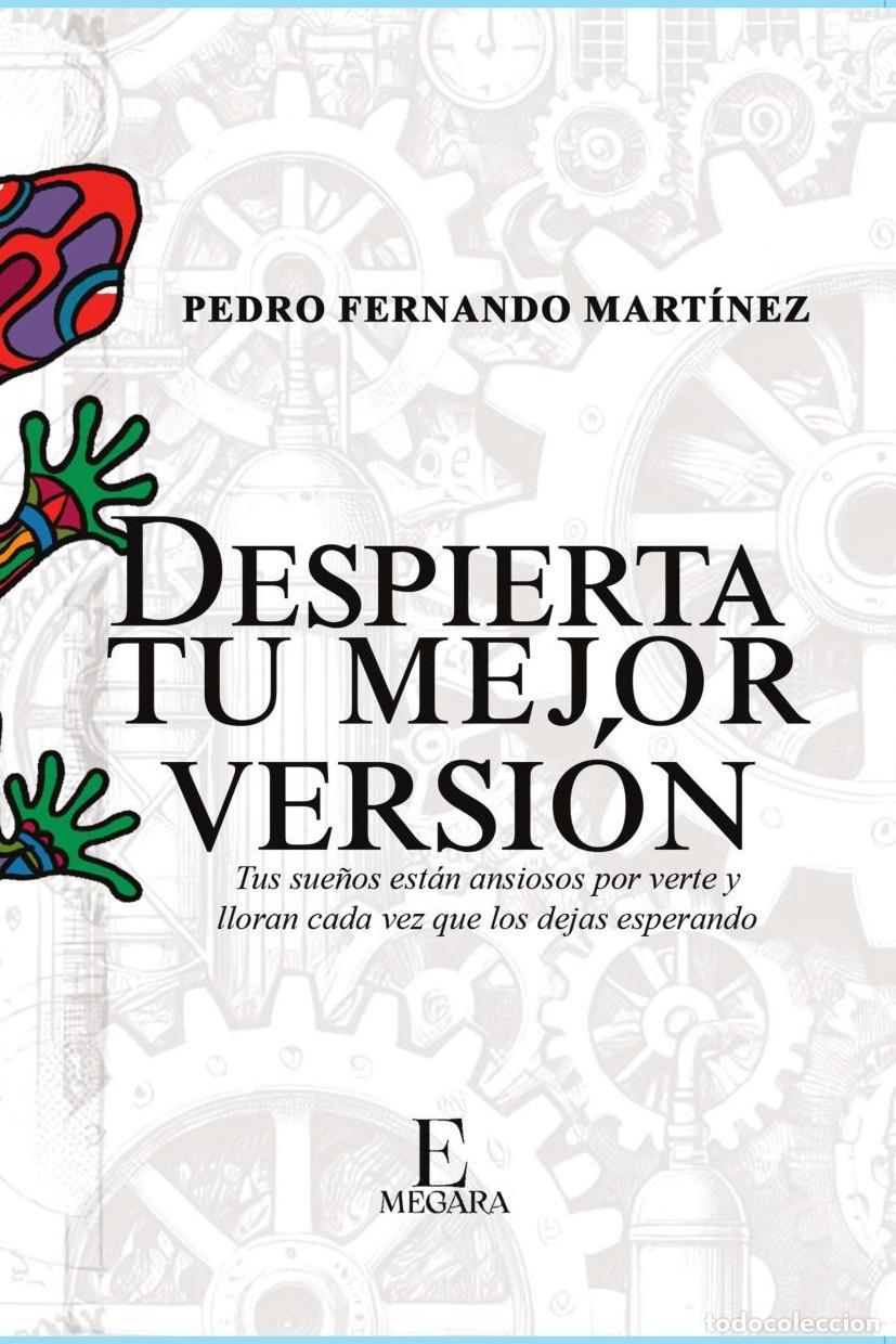 Libros: Despierta tu mejor versi&oacute;n - Pedro Fernando Mart&iacute;nez - Foto 1