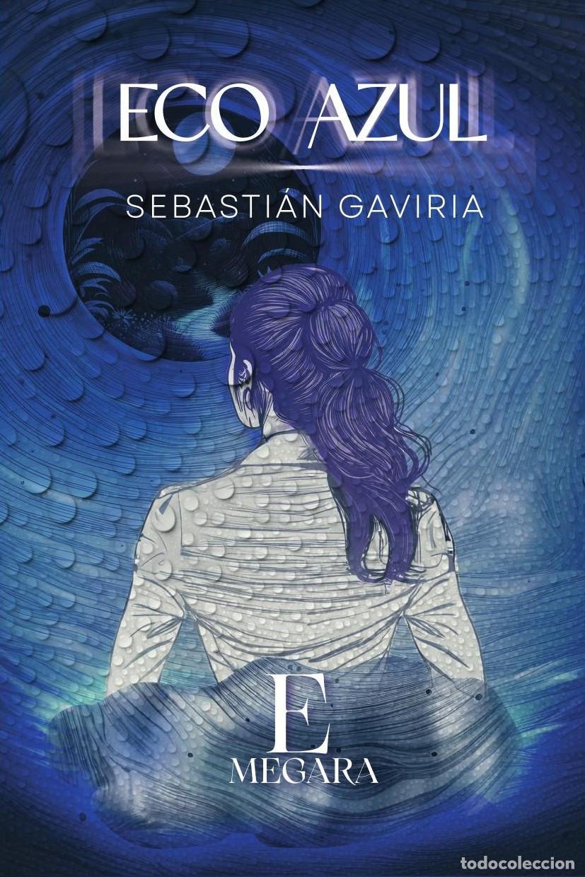 B&uuml;cher: Eco Azul - Sebasti&aacute;n Gaviria