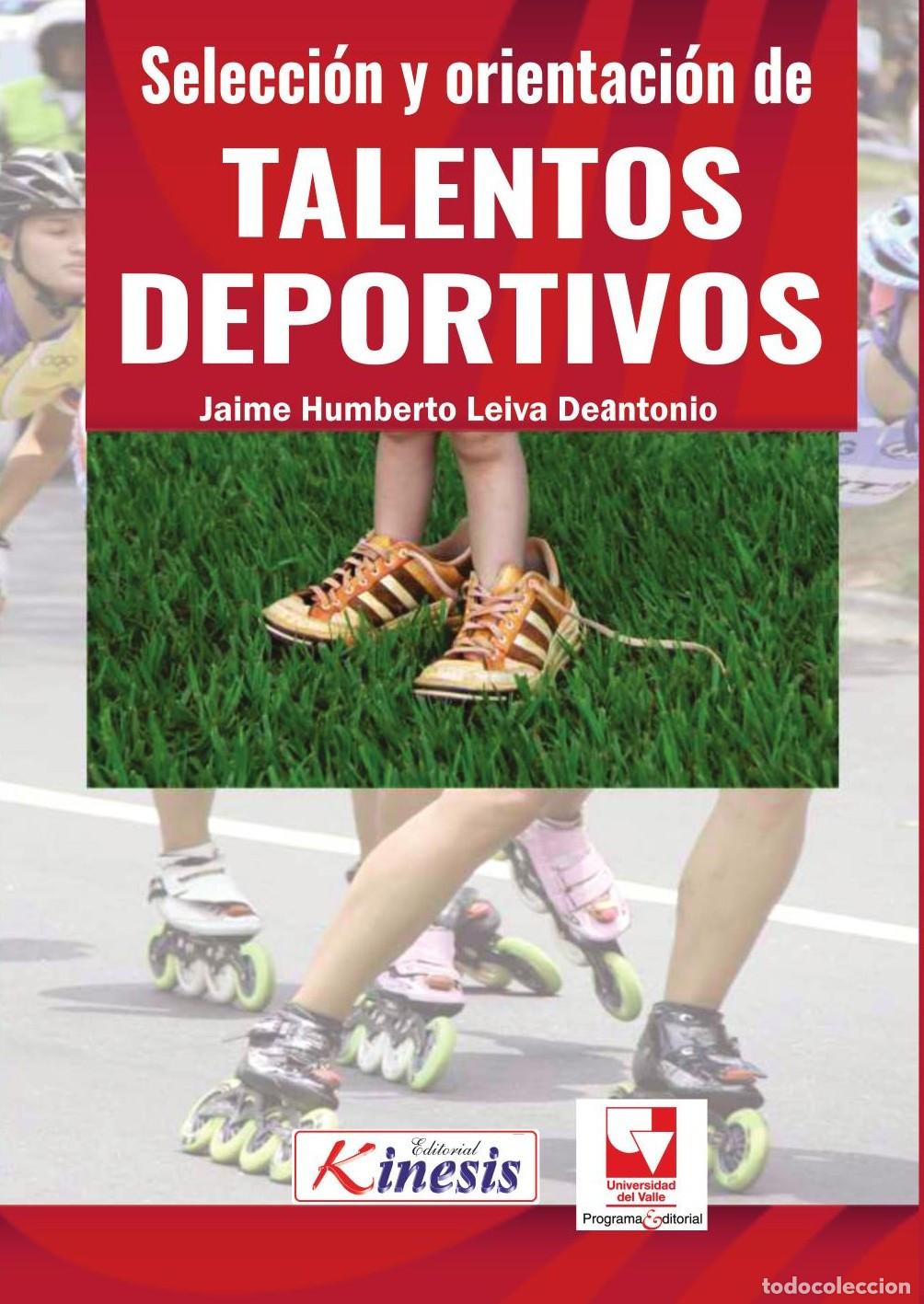 B&uuml;cher: Selecci&oacute;n y orientaci&oacute;n de talentos deportivos - Jaime Humberto Leiva De Antonio