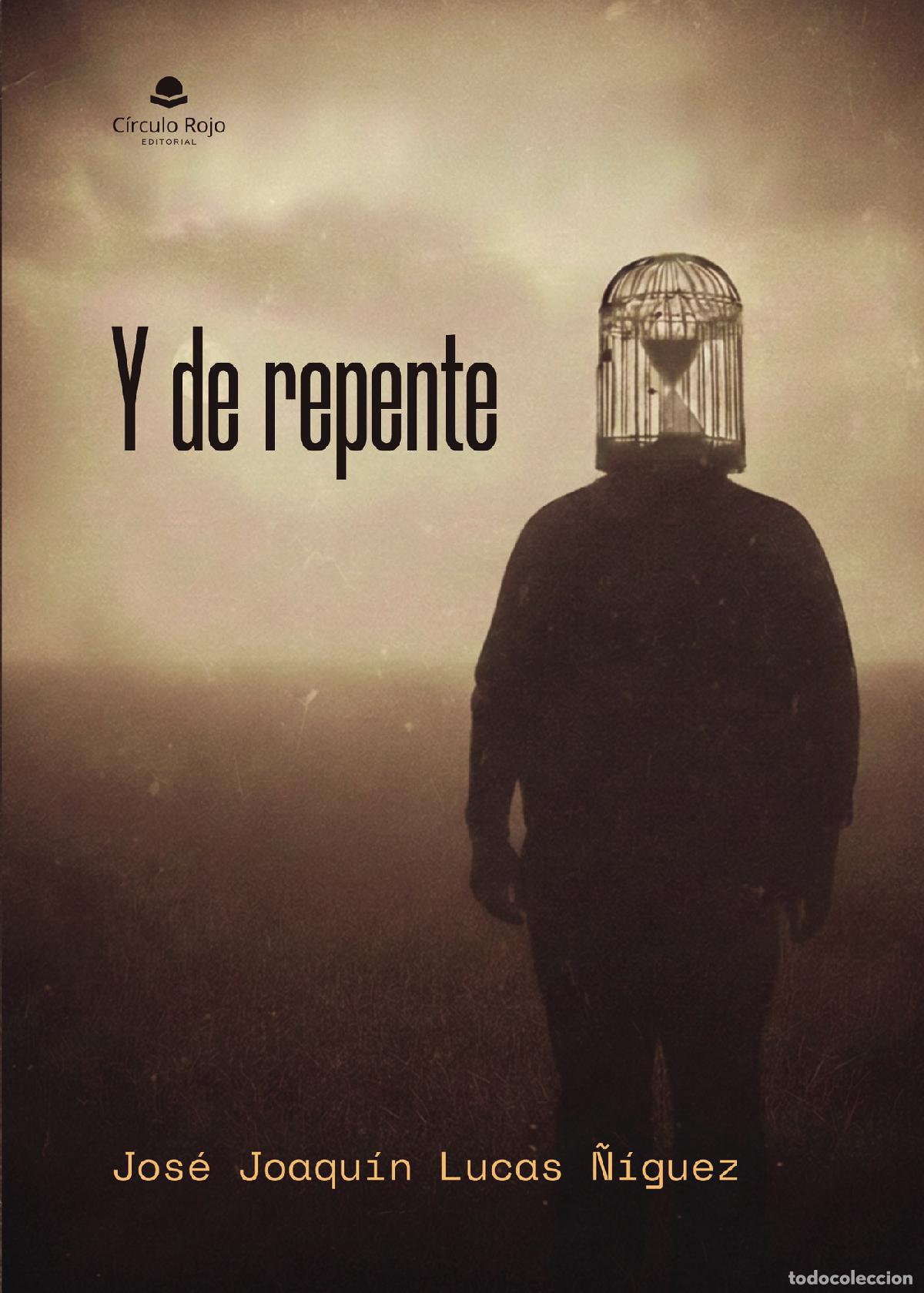 Livres: Y de repente - Jos&eacute; Joaqu&iacute;n Lucas &Ntilde;&iacute;guez