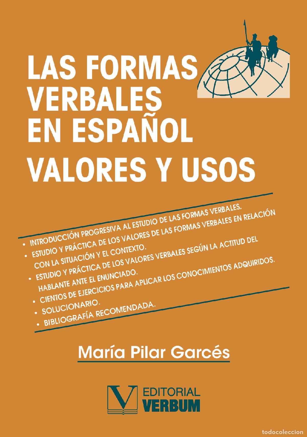 Livres: Las formas verbales en espa&ntilde;ol - Mar&iacute;a Pilar Garc&eacute;s G&oacute;mez