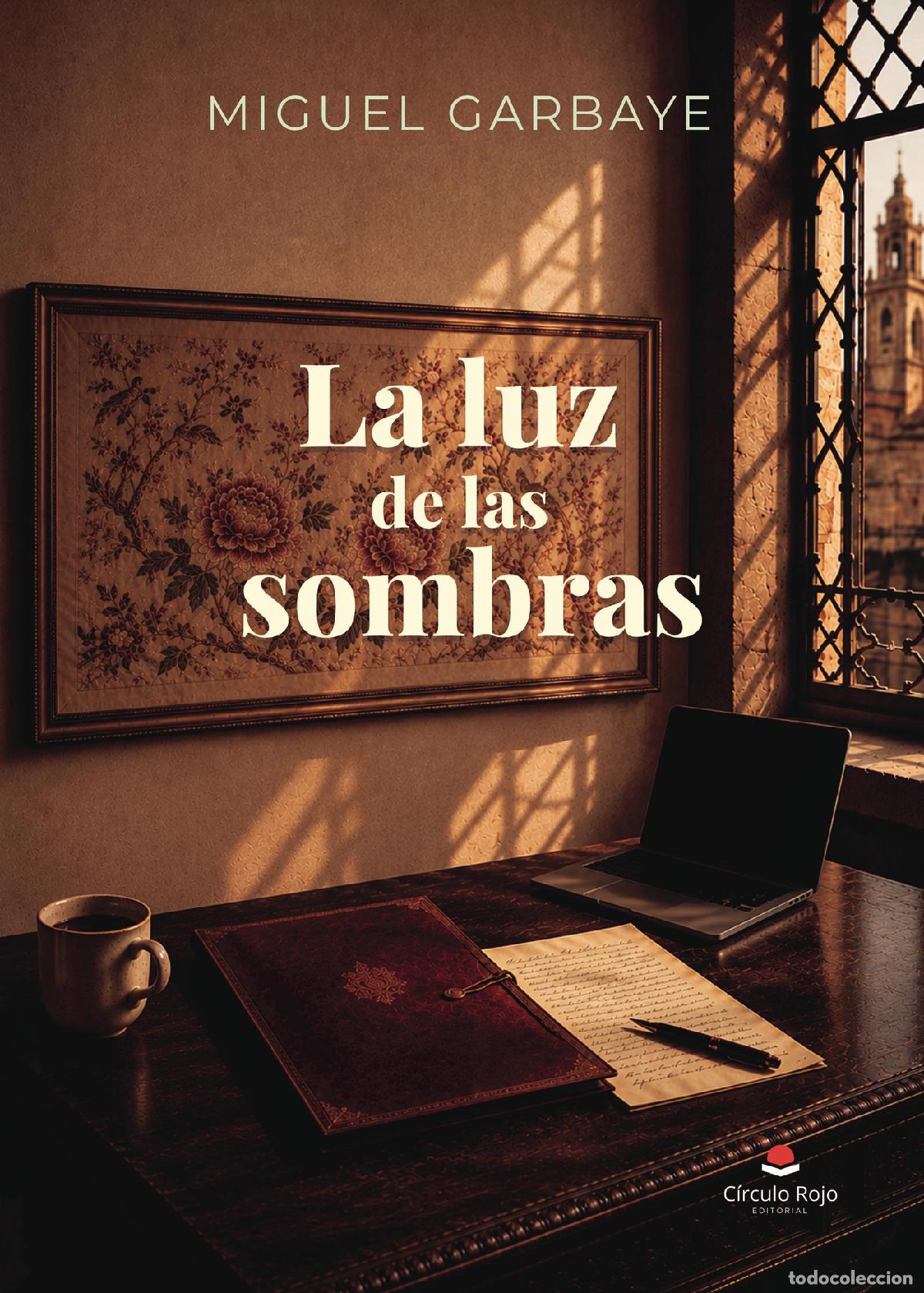 Livres: La luz de las sombras - Miguel Garbaye