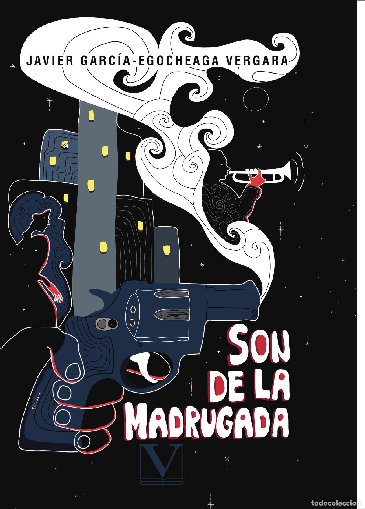 books: Son de la madrugada - Javier Garc&iacute;a-Egocheaga Vergara