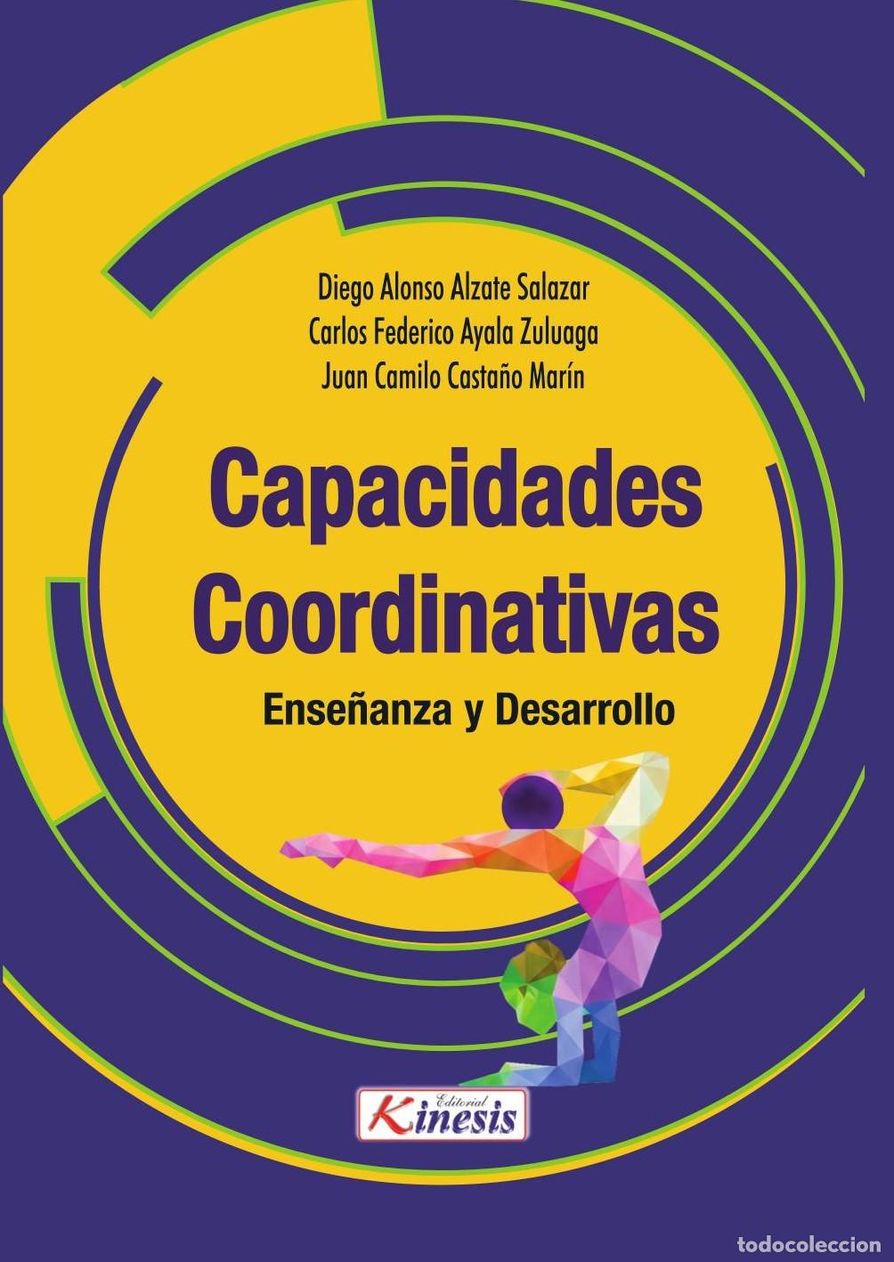 Livres: LAS CAPACIDADES COORDINATIVAS: ENSE&Ntilde;ANZA Y DESARROLLO - Diego Alonso Alzate Salazar