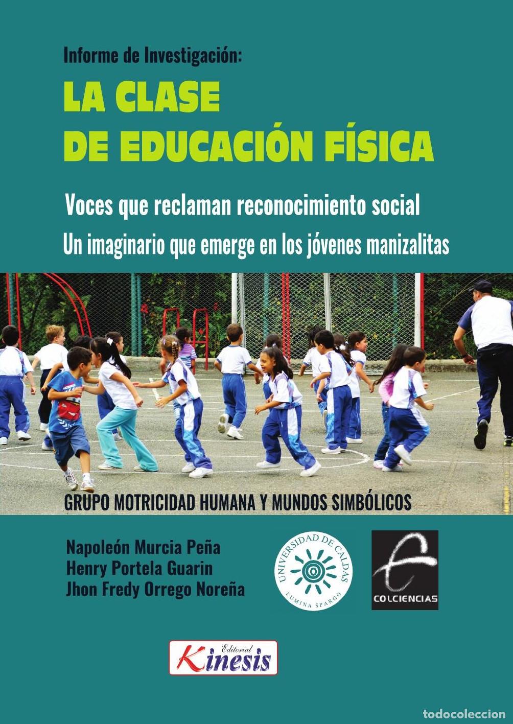 Livres: La clase de educaci&oacute;n f&iacute;sica - Napole&oacute;n Murcia