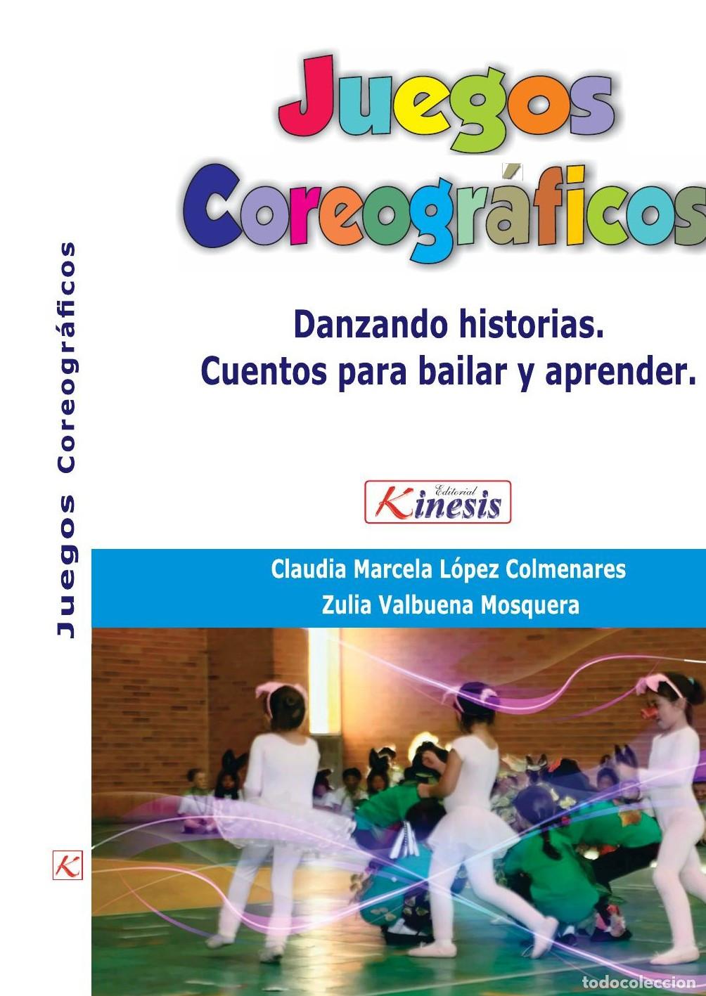 Livres: JUEGOS COREOGR&Aacute;FICOS - Zulia Valbuena Mosquera