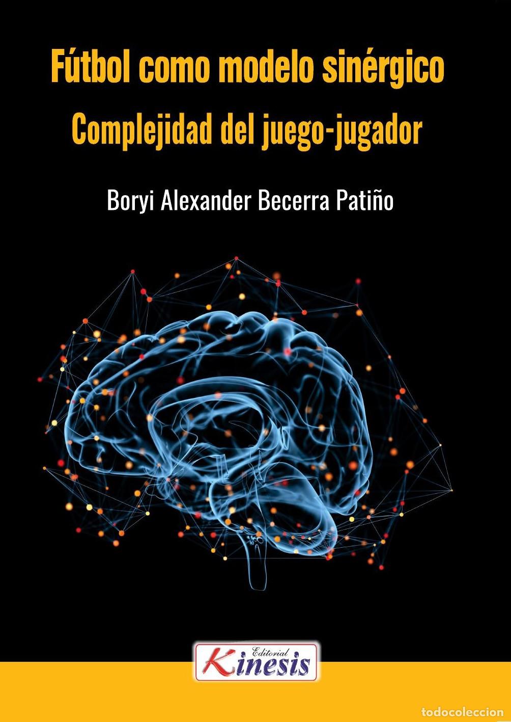 Livres: F&Uacute;TBOL COMO MODELO SIN&Eacute;RGICO - Boryi Alexander Becerra Pati&ntilde;o