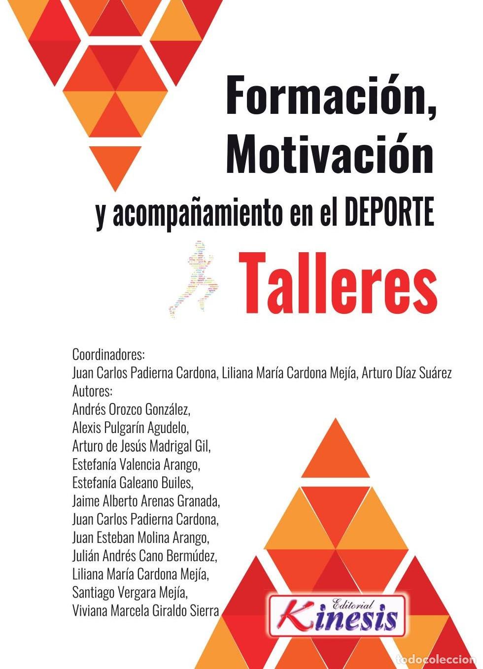 Livres: Formaci&oacute;n, motivaci&oacute;n y acompa&ntilde;amiento en el deporte. Talleres - Juan Carlos Padierna