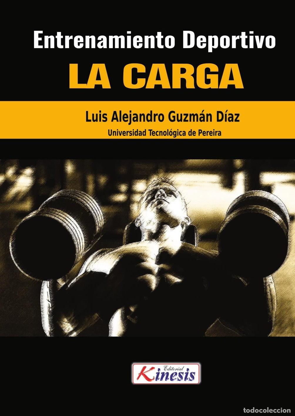 Livres: Entrenamiento deportivo. La carga - Luis Alejandro Guzman Diaz