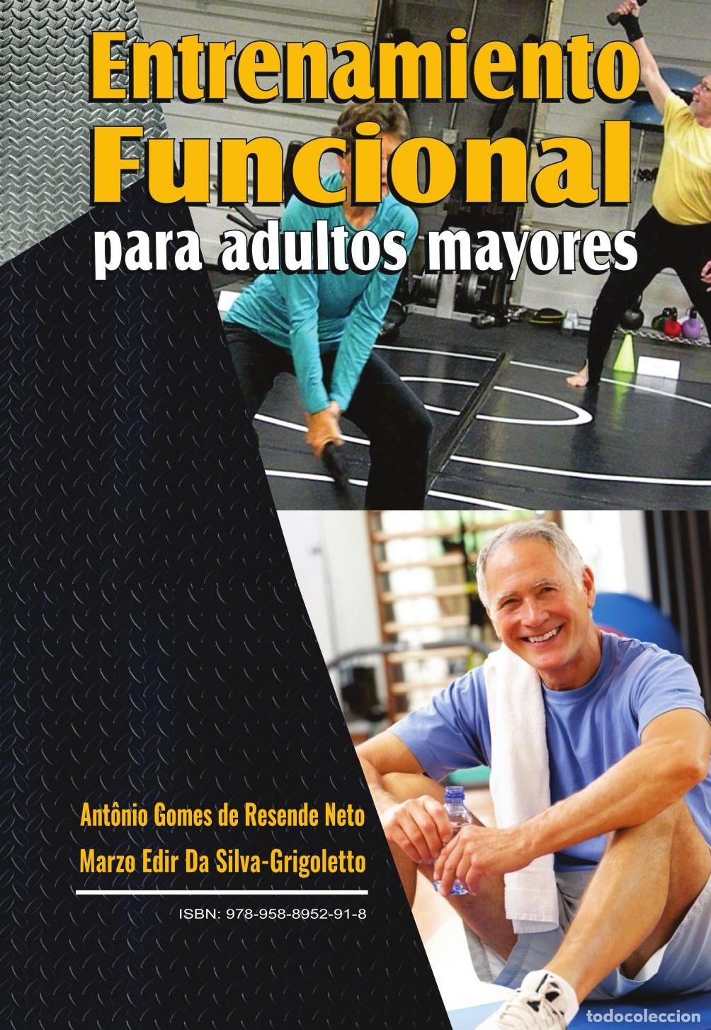 Livres: ENTRENAMIENTO FUNCIONAL PARA ADULTO MAYOR - Da Silva Grigoletto Marzo Edir