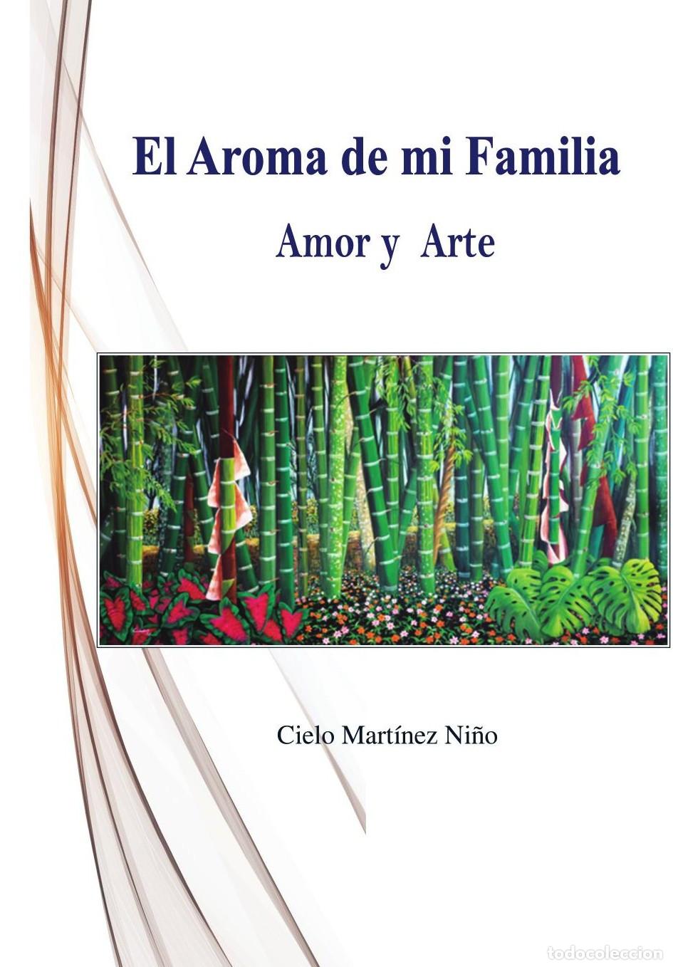 Livres: EL AROMA DE MI FAMILIA - Cielo Mart&iacute;nez Ni&ntilde;o