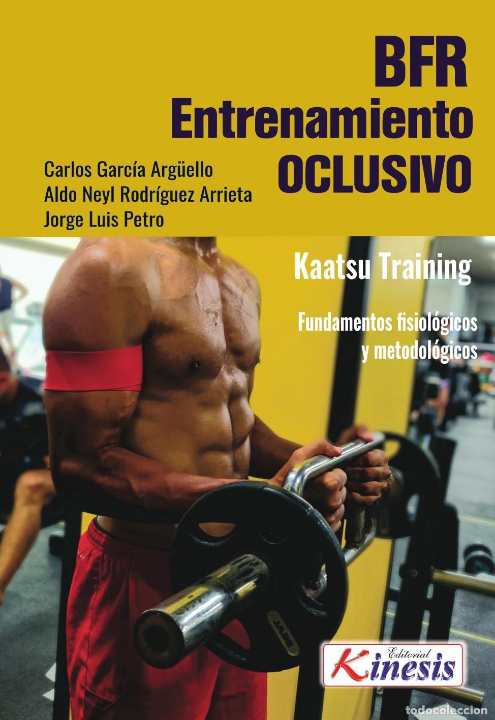 Livres: BFR entrenamiento oclusivo - Carlos Garcia Arguello