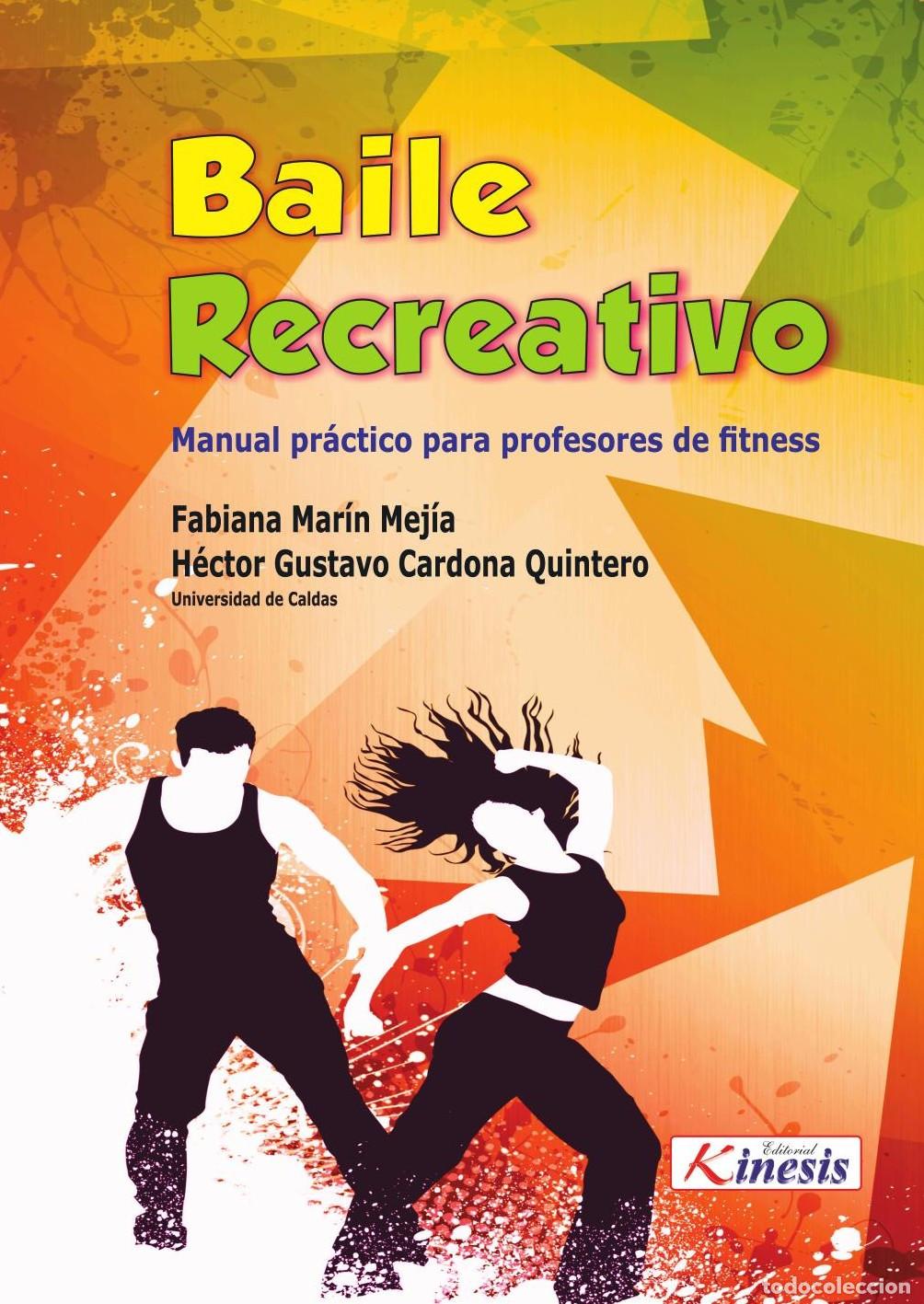 Livres: Baile recreativo. Manual pr&aacute;ctico para profesores de fitness - Fabiana Marin Mejia