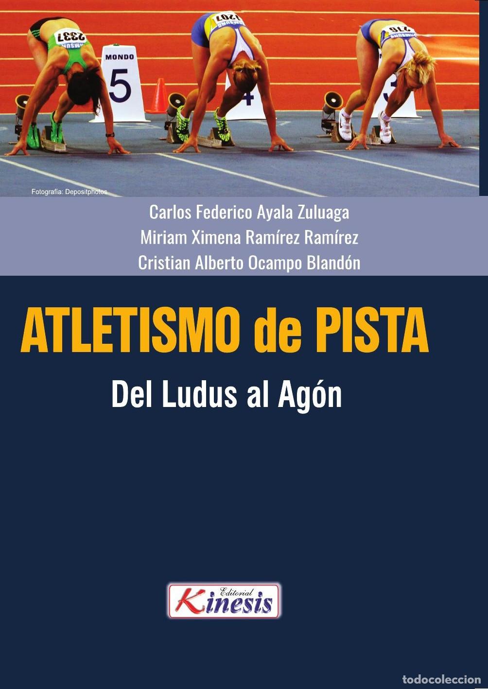 Livres: ATLETISMO DE PISTA - Carlos Federico Ayala Zuluaga