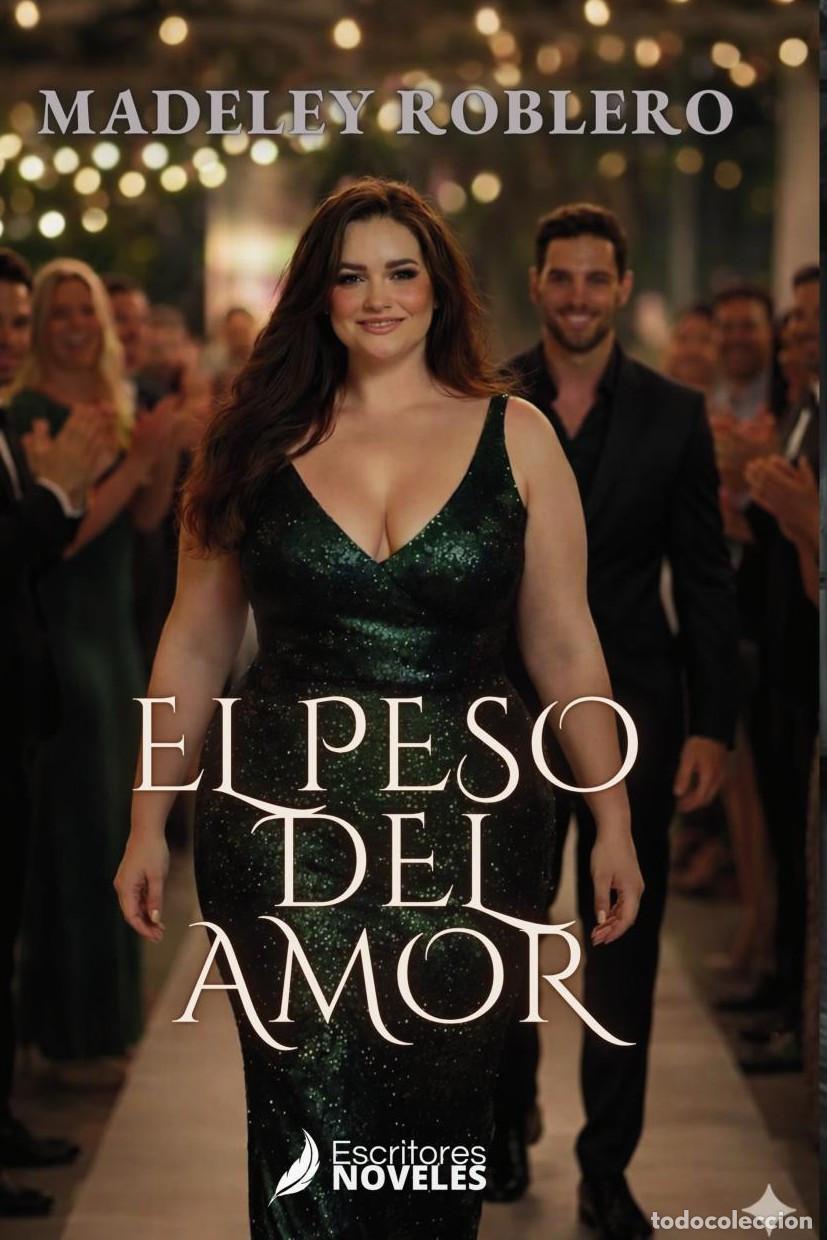Livres: EL PESO DEL AMOR - Madeley Roblero Roblero