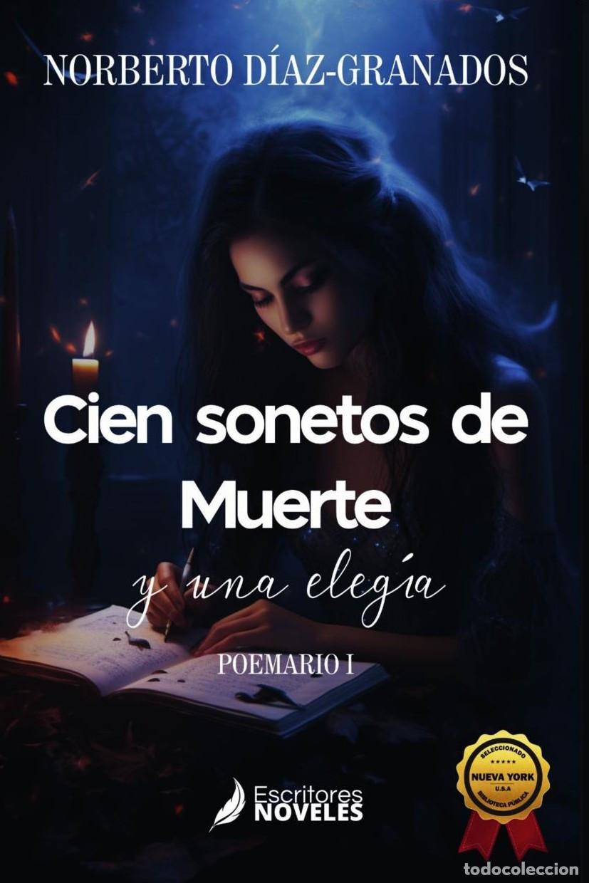 Libri: Cien sonetos de muerte y una eleg&iacute;a - Norberto D&iacute;az-Granados