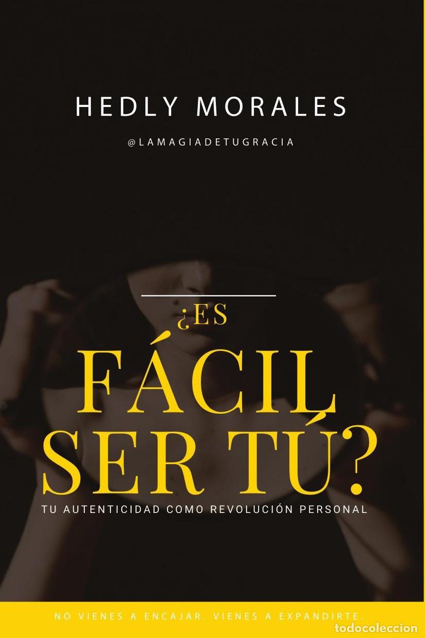 Libros: &iquest;Es f&aacute;cil ser t&uacute;? - Hedly Morales - Foto 1