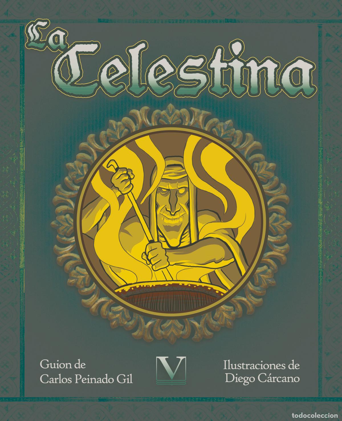 B&uuml;cher: La Celestina (c&oacute;mic) - Peinado Gil,Carlos;C&aacute;rcano,Diego