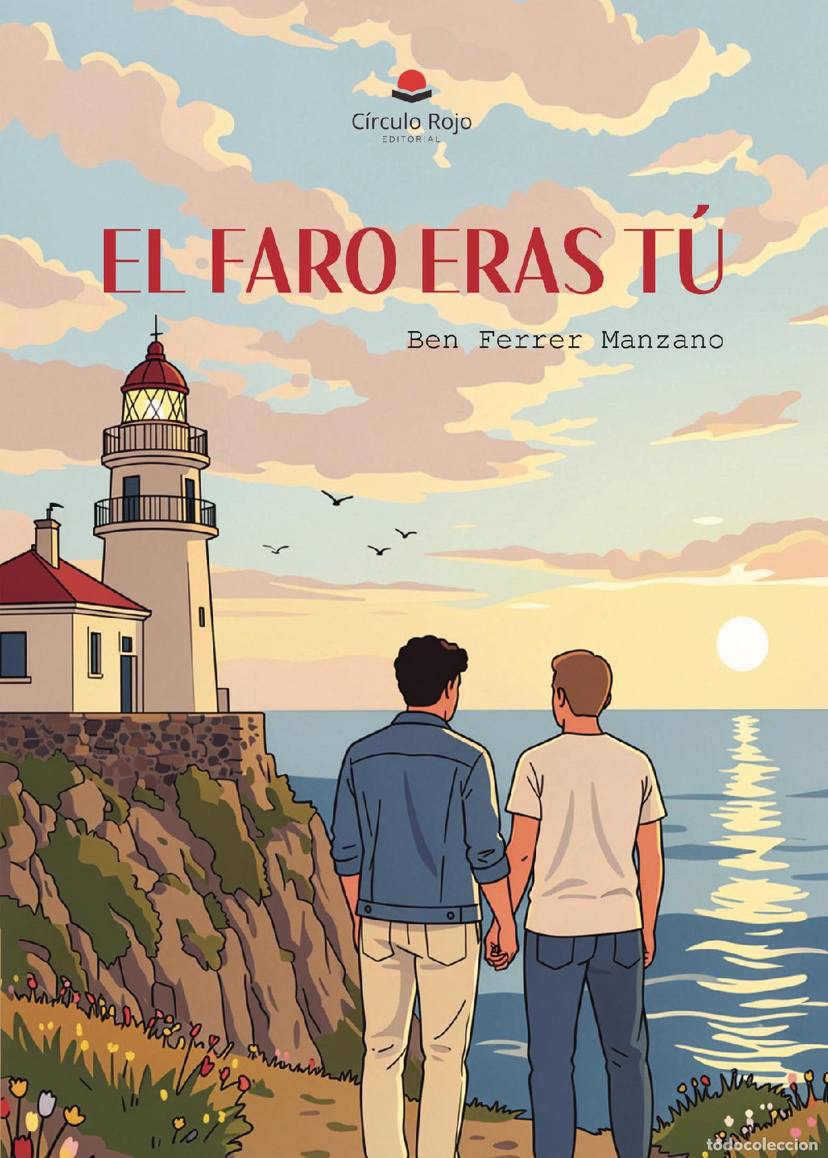 Livres: EL FARO ERAS T&Uacute; - Ben Ferrer Manzano