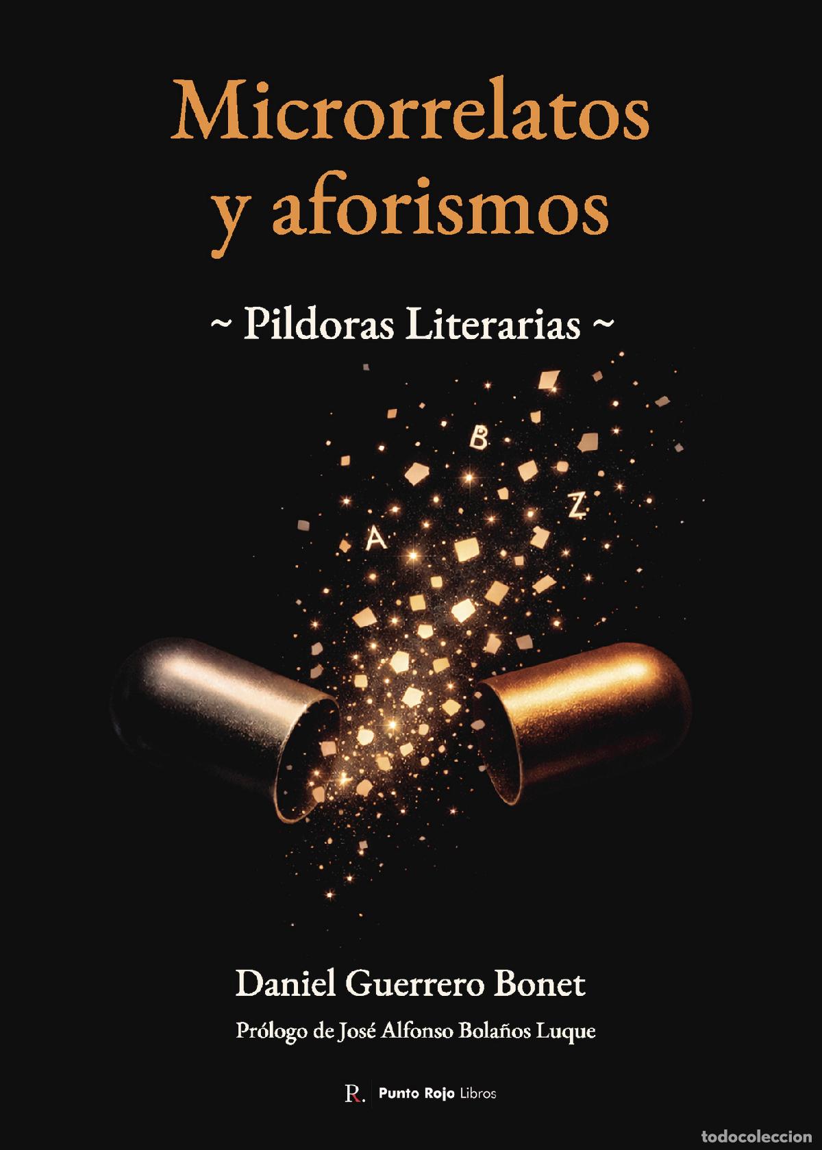 Livres: Microrrelatos y aforismos - P&iacute;ldoras Literarias - Daniel Guerrero Bonet