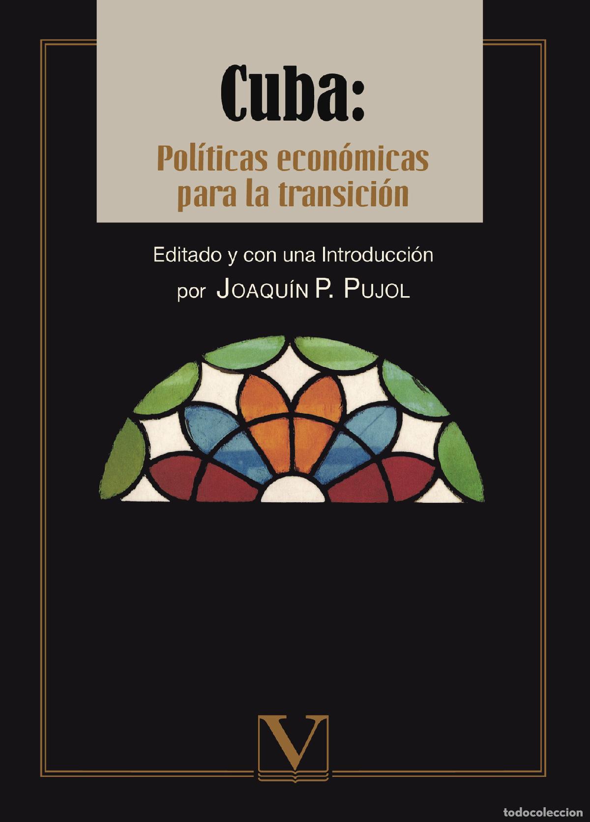books: Cuba: Pol&iacute;ticas econ&oacute;micas para la transici&oacute;n - Joaqu&iacute;n P. Pujol