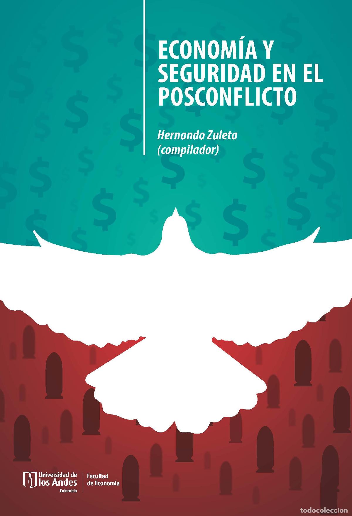 books: Econom&iacute;a y seguridad en el posconflicto - Hernando Zuleta