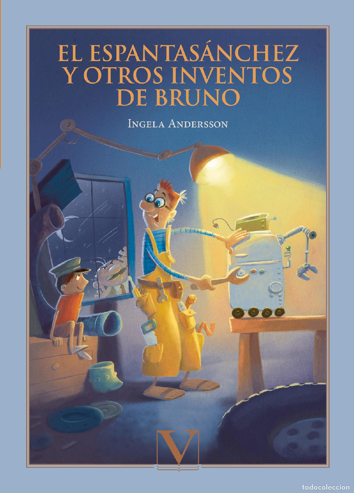 Libros: El Espantas&aacute;nchez y otros inventos de Bruno - Ingela Andersson