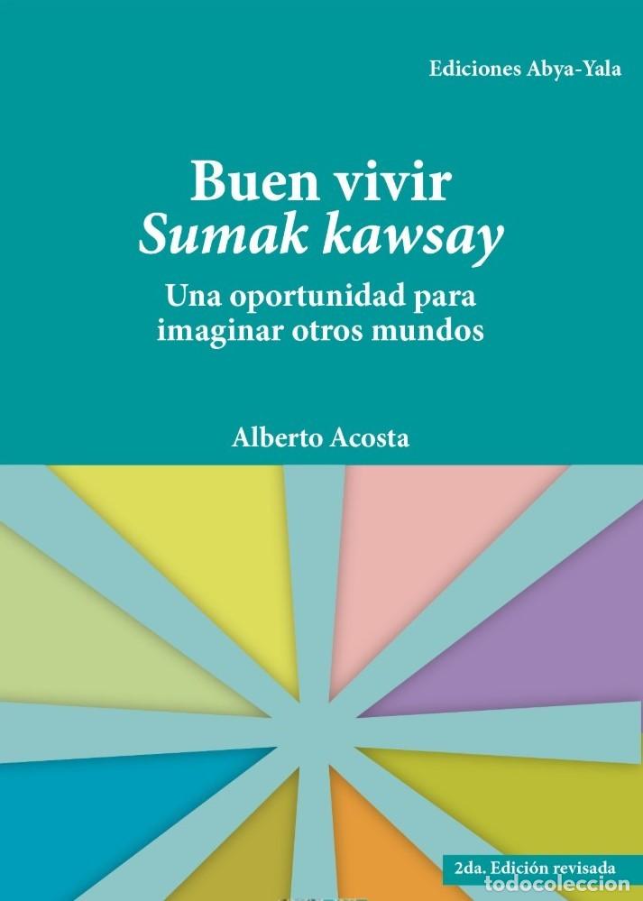 Livres: Buen Vivir Sumak Kawsay - Alberto Acosta