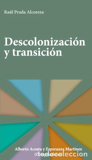 Livres: Descolonizaci&oacute;n y transici&oacute;n - Ra&uacute;l Prada Alcoreza