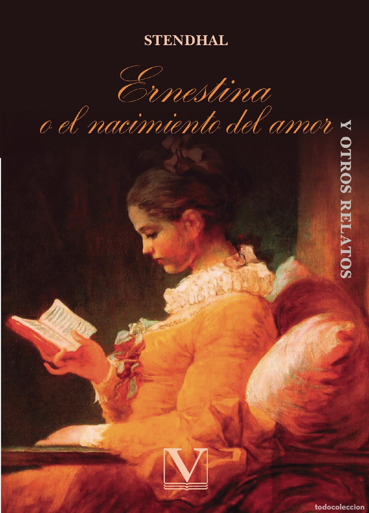 B&uuml;cher: Ernestina o el nacimiento del amor - Henri Beyle