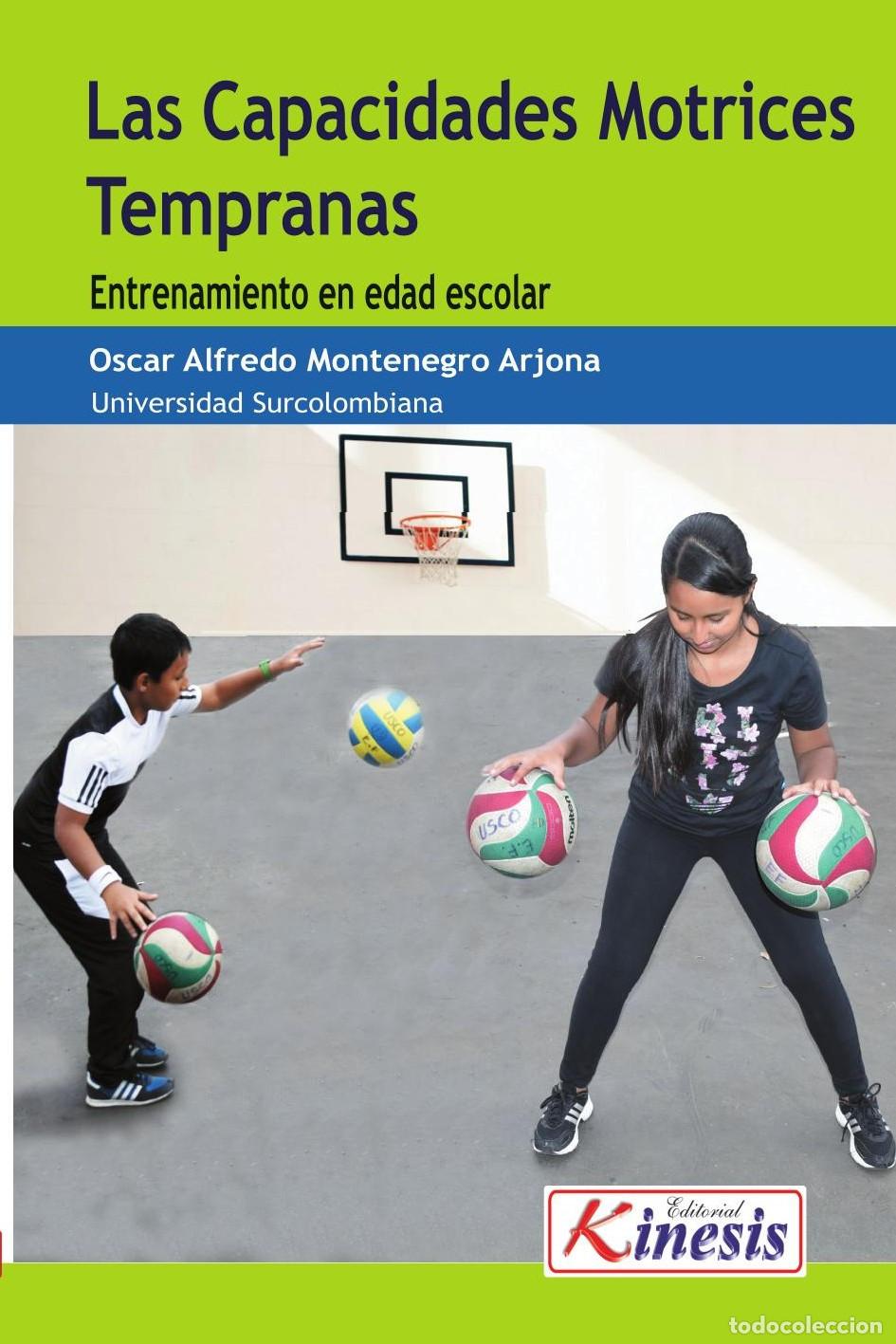 Livres: Las capacidades motrices tempranas - Oscar Alfredo Montenegro Arjona