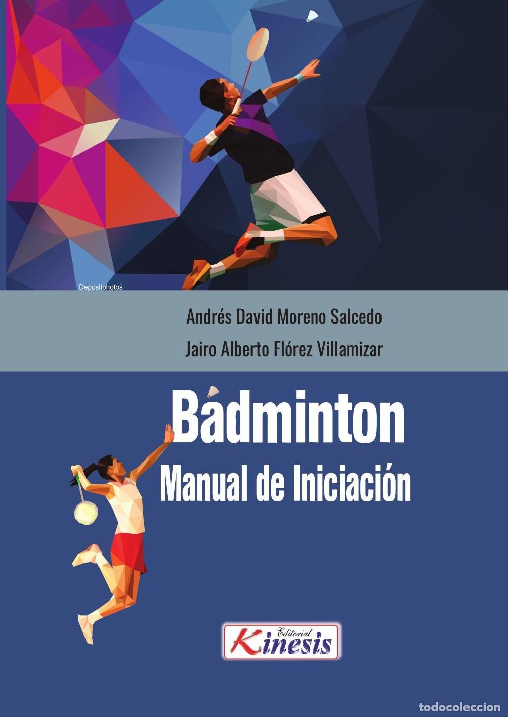 Livros: BADMINTON. MANUAL DE INICIACI&Oacute;N - Andr&eacute;s David Moreno Salcedo