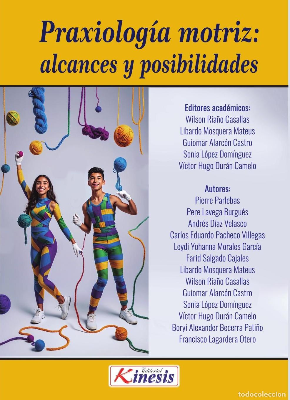 Livres: Praxiolog&Iacute;a motriz: alcances y posibilidades - PIERRE Parlebas