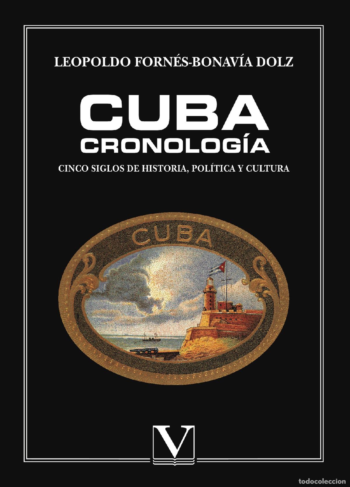 Livres: Cuba Cronolog&iacute;a - Leopoldo Forn&eacute;s-Bonav&iacute;a Dolz