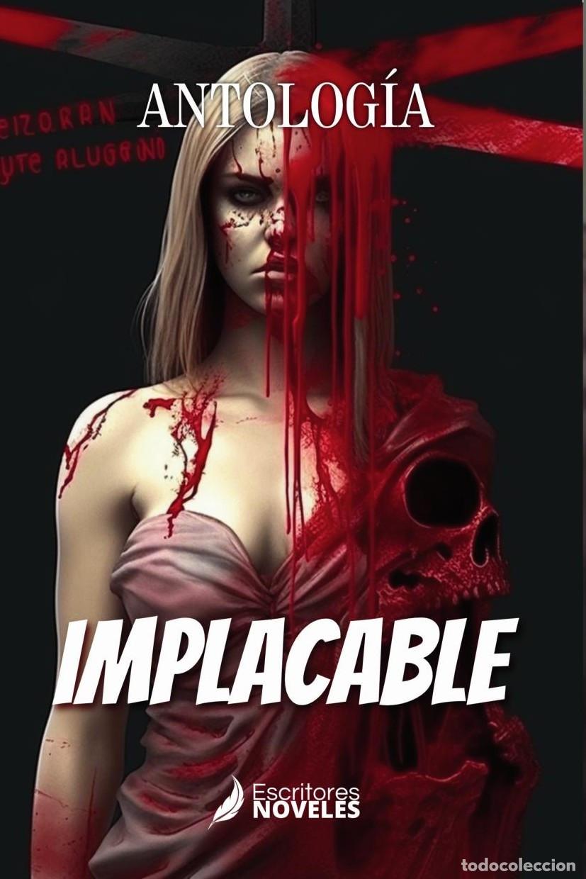 Livres: Implacable - John Emanuel P&eacute;rez G&oacute;mez