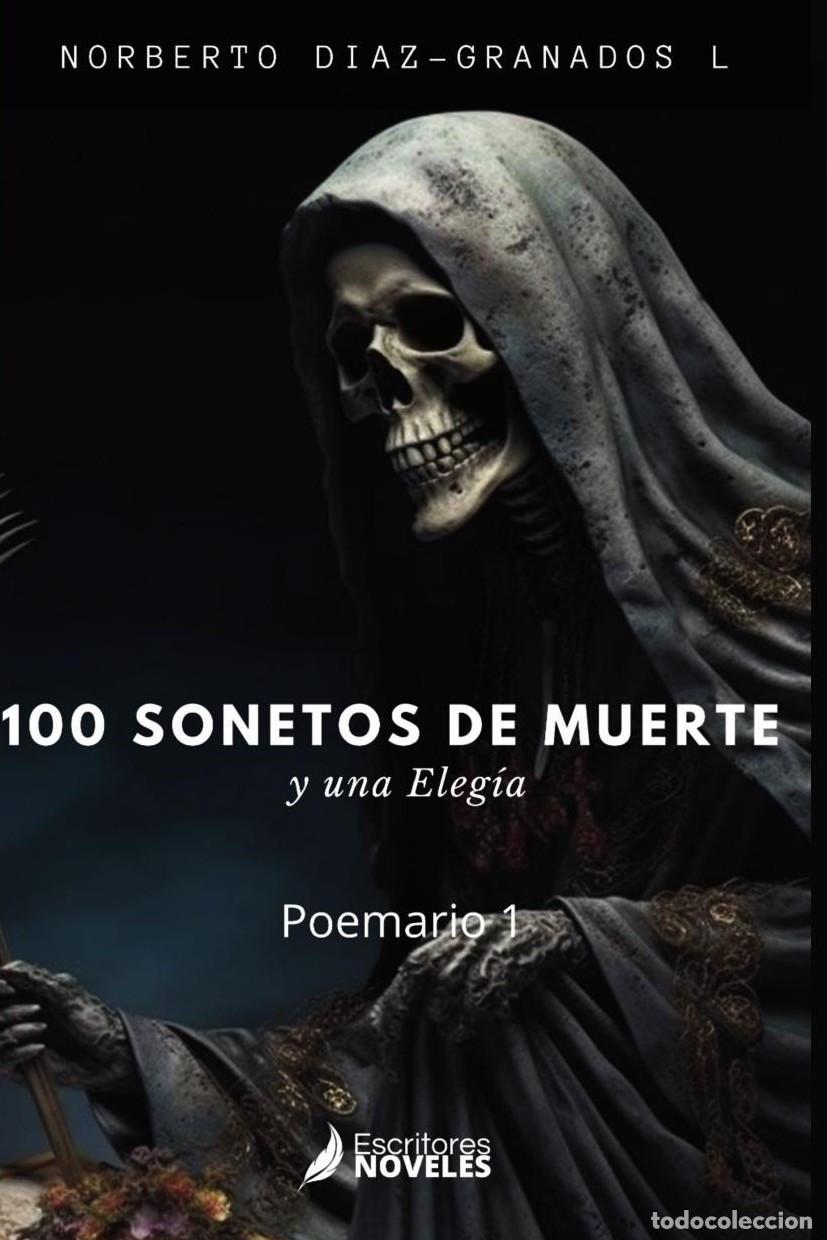 Livres: Cien sonetos de muerte y una eleg&iacute;a - Norberto D&iacute;az-Granados