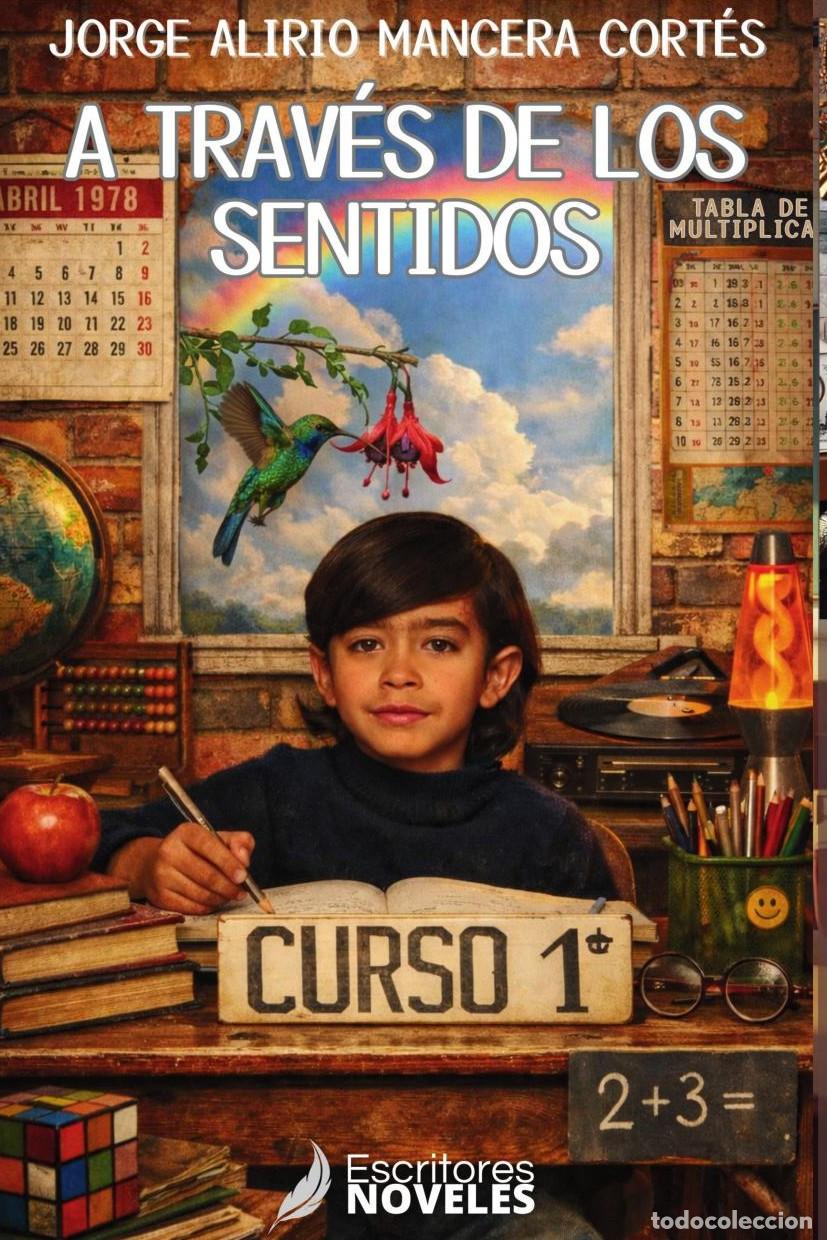 books: A TRAV&Eacute;S DE LOS SENTIDOS - Jorge Alirio Mancera Cort&eacute;s