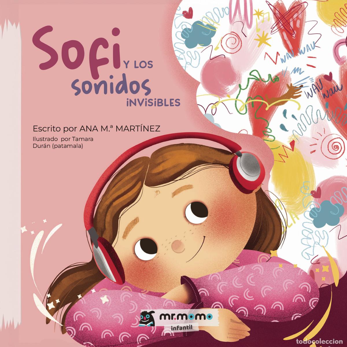 Livres: Sofi y los sonidos invisibles - Ana M.&ordf; Mart&iacute;nez