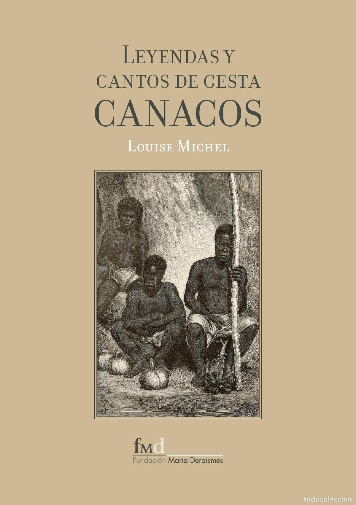 B&uuml;cher: Leyendas y Cantos de Gesta Canacos - Louise Michel