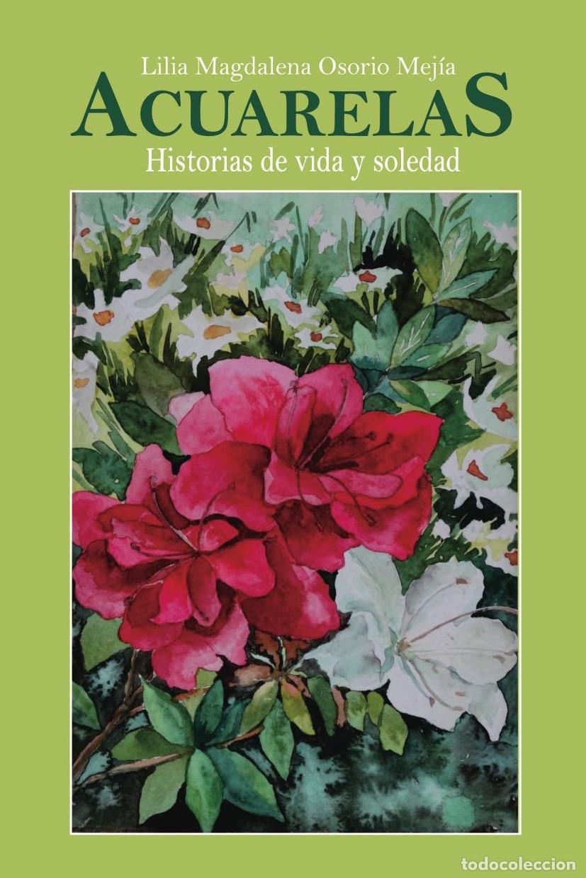 Livres: ACUARELAS-Lilia - Lilia Magdalena Osorio Mej&iacute;a