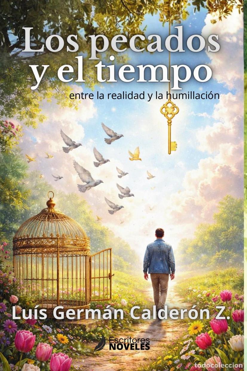 Libros: LOS PECADOS Y EL TIEMPO - Lu&iacute;s Germ&aacute;n Calder&oacute;n Z