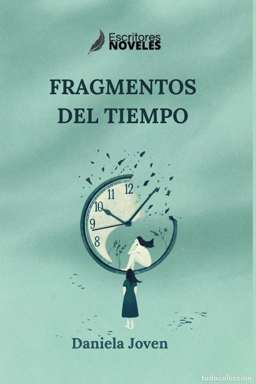 Libros: Fragmentos del tiempo - Daniela Joven - Foto 1