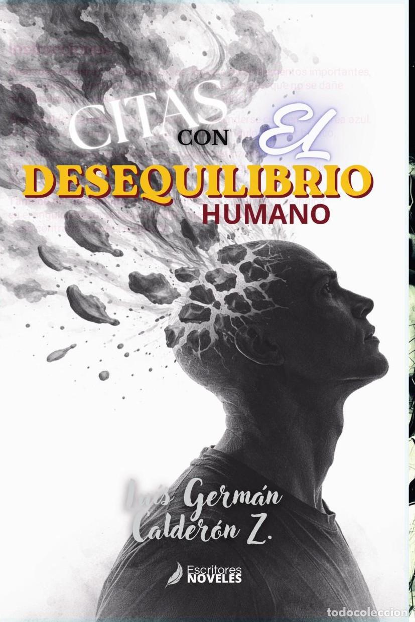 Libros: CITAS CON EL DESEQUILIBRIO HUMANO - Lu&iacute;s Germ&aacute;n Calder&oacute;n Z