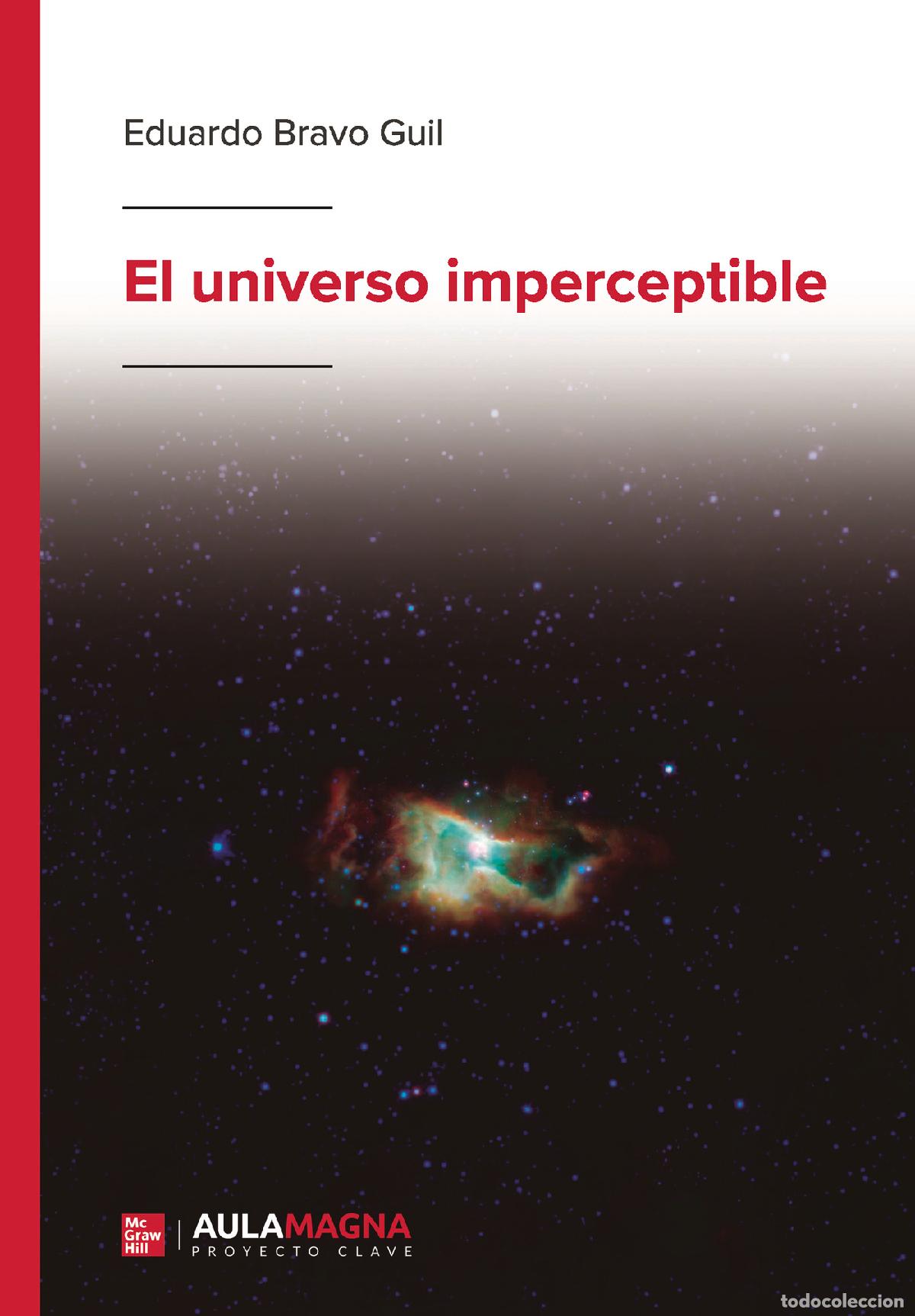 Libros: El universo imperceptible - Eduardo Bravo Guil