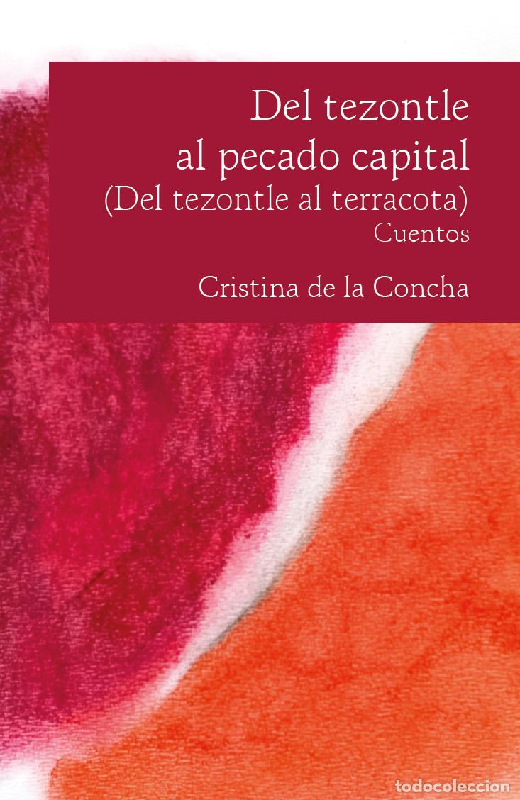 Libros: Del tezontle al pecado capital - Cristina De la Concha